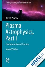 somov boris v. - plasma astrophysics, part i