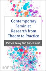 leavy patricia; harris daniel x. - contemporary feminist research from theory to practice