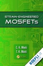 maiti c.k.; maiti t.k. - strain-engineered mosfets