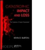 burton kevin d. - catastrophic impact and loss