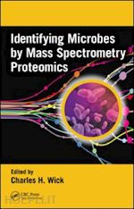 wick charles h. (curatore) - identifying microbes by mass spectrometry proteomics