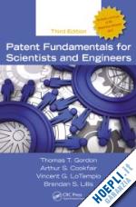gordon thomas t.; cookfair arthur s.; lotempio vincent g.; lillis brendan s. - patent fundamentals for scientists and engineers