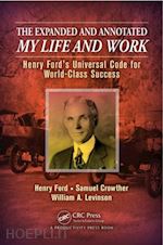 levinson william a.; ford henry; crowther samuel - the expanded and annotated my life and work