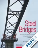 hirt manfred; lebet jean-paul - steel bridges