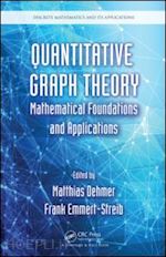 dehmer matthias (curatore); emmert-streib frank (curatore) - quantitative graph theory