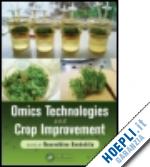 benkeblia noureddine (curatore) - omics technologies and crop improvement