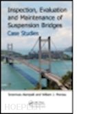 alampalli sreenivas (curatore); moreau william j. (curatore) - inspection, evaluation and maintenance of suspension bridges case studies