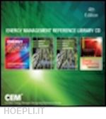 doty steve; turner wayne c.; capehart barney l.; kennedy william j.; pawlik klaus-dieter e.; thumann albert; mehta d. paul - energy management reference library cd, fourth edition