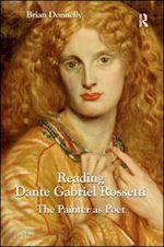 donnelly brian - reading dante gabriel rossetti