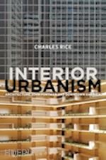rice charles - interior urbanism
