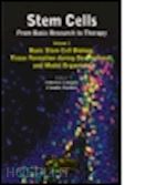calegari federico (curatore); waskow claudia (curatore) - stem cells: from basic research to therapy, volume 1