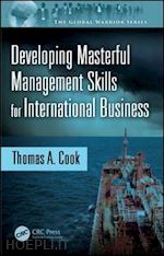 cook thomas a. - developing masterful management skills for international business