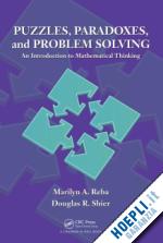 reba marilyn a.; shier douglas r. - puzzles, paradoxes, and problem solving