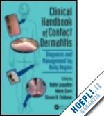 lewallen robin (curatore); clark adele (curatore); feldman steven r. (curatore) - clinical handbook of contact dermatitis