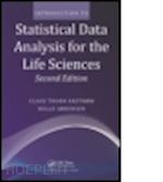 ekstrom claus thorn; sørensen helle - introduction to statistical data analysis for the life sciences