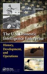 tromblay darren e. - the u.s. domestic intelligence enterprise
