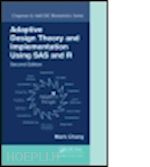 chang mark - adaptive design theory and implementation using sas and r
