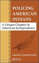 french laurence armand - policing american indians