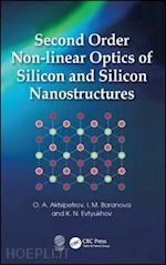 aktsipetrov o. a.; baranova i. m.; evtyukhov k. n. - second order non-linear optics of silicon and silicon nanostructures
