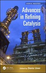 uner deniz (curatore) - advances in refining catalysis