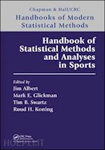 albert jim (curatore); glickman mark e. (curatore); swartz tim b. (curatore); koning ruud h. (curatore) - handbook of statistical methods and analyses in sports