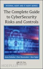 kohnke anne; shoemaker dan; sigler ken e. - the complete guide to cybersecurity risks and controls