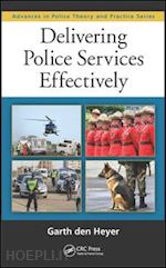 den heyer garth - delivering police services effectively