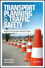 tiwari geetam (curatore); mohan dinesh (curatore) - transport planning and traffic safety