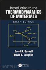gaskell david r.; laughlin david e. - introduction to the thermodynamics of materials