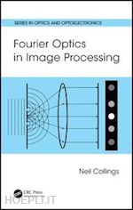 collings neil - fourier optics in image processing