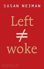 neiman s - left is not woke