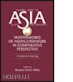 stoler miller barbara - masterworks of asian literature in comparative perspective: a guide for teaching
