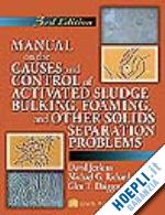 jenkins david; richard michael g.; daigger glen t. - manual on the causes and control of activated sludge bulking, foaming, and other solids separation problems