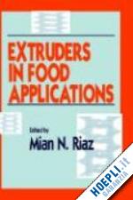 riaz mian n. (curatore) - extruders in food applications