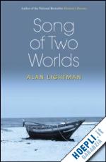 lightman alan - song of two worlds
