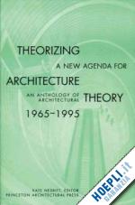 nesbitt kate (edit) - theorizing a new agenda for architecture