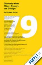 bierut michael (curatore) - seventy-nine short essays on design