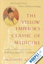maoshing ni - yellow emperor's classic of medicine