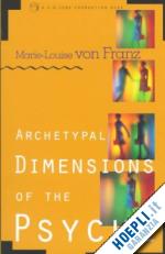 von franz marie-louise - archetypal dimensions of the psyche