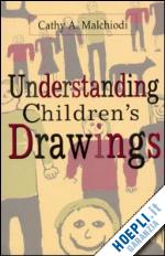 malchiodi cathy a. - understanding children's drawings