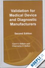 desain carol v.; sutton charmaine v. - validation for medical device and diagnostic manufacturers