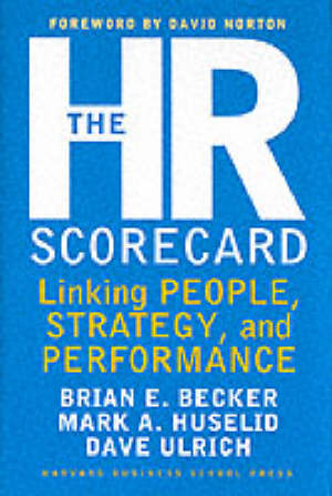 becker b.e.; huselid m.a.; ulrich d. - the hr scorecard