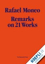 moneo rafael - rafael moneo: remarks on 21 works