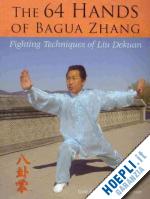 gao jiwu; sutton nigel - the 64 hands of bagua zhang