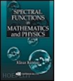 kirsten klaus - spectral functions in mathematics and physics