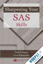gupta sunil; edmonds curt - sharpening your sas skills