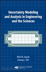 ayyub bilal m.; klir george j. - uncertainty modeling and analysis in engineering and the sciences