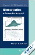 anderson stewart - biostatistics: a computing approach
