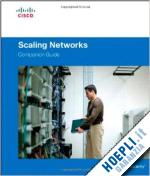 cna - scaling networks companion guide