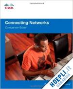 cisco networking academy - connecting networks companion guide